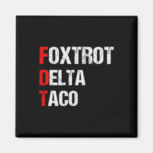 Grappige Foxtrot Delta Taco, 4 juli _3 Magneet