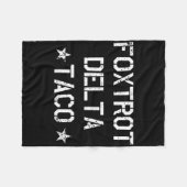 Grappige Foxtrot Delta Taco Trump altijd kippen ui Fleece Deken (Voorkant (Horizontaal))