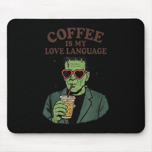 Grappige Frankenstein Monster Lover Koffie is mijn Muismat (Voorkant)