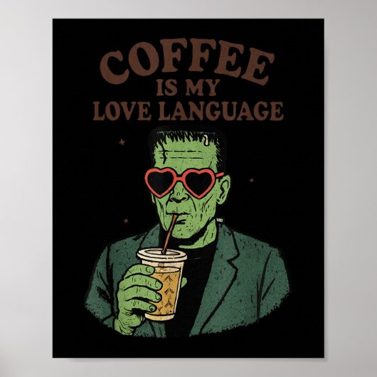 Grappige Frankenstein Monster Lover Koffie is mijn Poster (Voorkant)