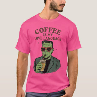 Grappige Frankenstein Monsterliefhebber Koffie is  T-shirt