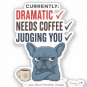 Grappige Franse Bulldog Sticker, Dramatische Frans Sticker (Voorkant)