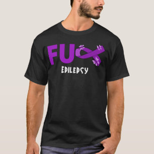 Grappige FU-epilepsie voor epilepsie krijger T-shirt