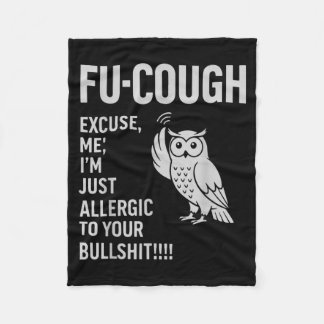 Grappige Fu-Hoest Allergisch Voor Je Bs Sarcastisc Fleece Deken