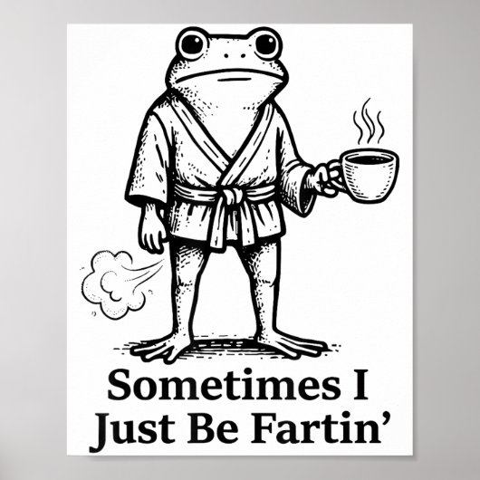 Grappige Furende Kikker Scheetgrap Soms Ben Ik Gew Poster (Voorkant)