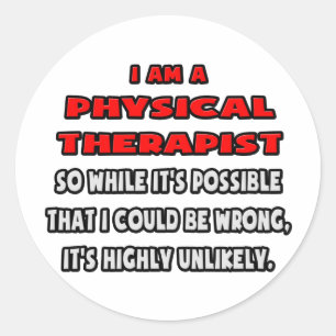 Grappige fysiotherapeut.. Zeer onwaarschijnlijk Ronde Sticker