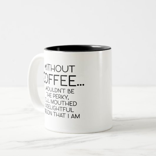 Grappige Gag, zonder koffie... ik zou niet de parm Tweekleurige Koffiemok (Voorkant links)