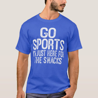 Grappige Game Day Quote Ga Sport Ik Ben Hier Allee T-shirt