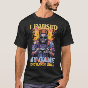 Grappige Gamer Gamen Ik Pauzeerde Mijn Game Om Hie T-shirt