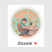 Grappige Gamer Grind Nu Chill Later Retro Sticker (Vel)