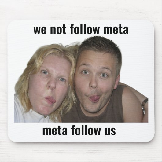 Grappige gamer meme muismat We Not Follow Meta (Voorkant)
