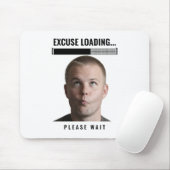 Grappige Gamer Muismat Excuus aan het Laden Meme B (Met muis)