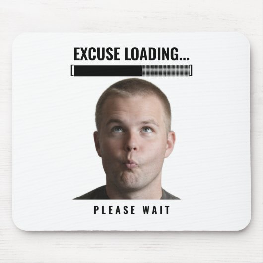 Grappige Gamer Muismat Excuus aan het Laden Meme B (Voorkant)
