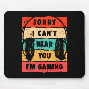 Grappige Gamer Sorry, Ik Kan Je Niet Horen Ik Ben Muismat