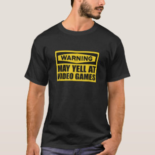 Grappige gamer Waarschuwing kan schreeuwen bij vid T-shirt