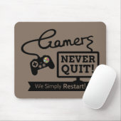 Grappige gamers stoppen nooit citaat muismat (Met muis)