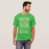 Grappige Gaming Directeur Multitasking Tovenaar Qu T-shirt (Voorkant volledig)