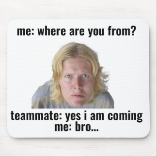 Grappige Gaming Meme Muismat - "Ja, ik kom eraan"