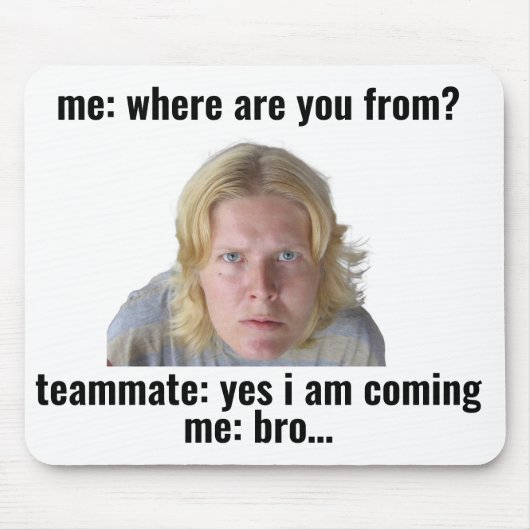 Grappige Gaming Meme Muismat - "Ja, ik kom eraan" (Voorkant)