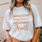 Grappige Gangsta Tante T-shirt