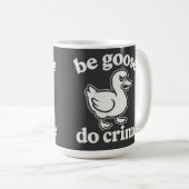 Grappige Gans Doe Misdaad Chaos Gans DesignTote Koffiemok (Voorkant rechts)