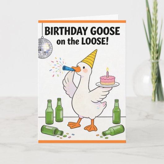 Grappige Gans Kaart Dwaas Gans op de LOOSE Verjaar (Voorkant)