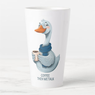 Grappige Gans Koffie – Eerst Koffie Dan Praten Latte Mok