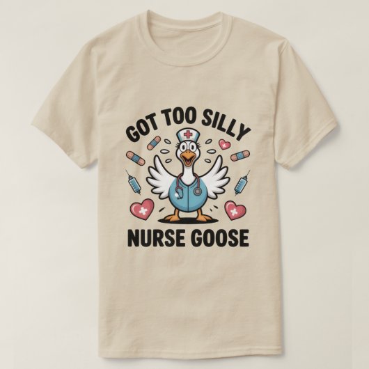 Grappige Gans Liefhebber Verpleegster Meme – Te Be T-shirt (Design voorkant)