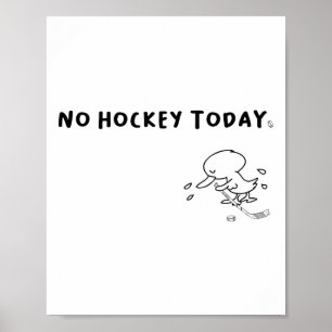 Grappige Gans Meme Geen Hockey Vandaag Cadeau Voor Poster