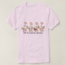 Grappige Ganzenploeg Gaat Actief Monitoren T-shirt