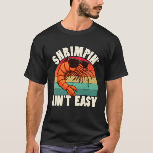 Grappige garnalen vangen is niet makkelijk garnale t-shirt