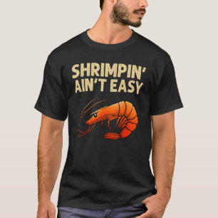 Grappige garnalen vangen is niet makkelijk garnale t-shirt