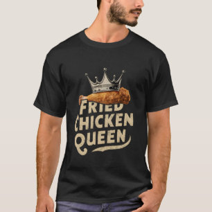 Grappige Gebakken Kip Koningin Cool Liefde Gebakke T-shirt