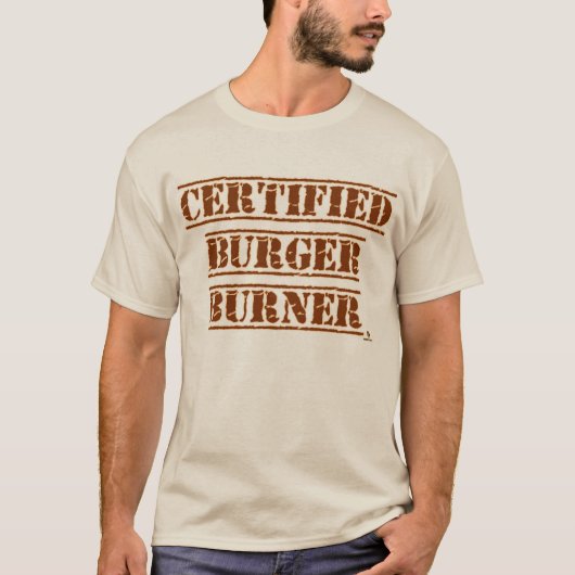 Grappige Gecertificeerde Burger Brander BBQ Slogan T-shirt (Voorkant)