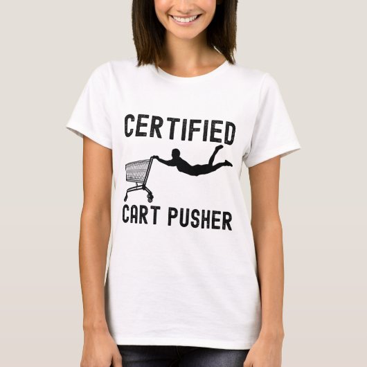 Grappige gecertificeerde winkelwagen Pusher T-shirt (Voorkant)