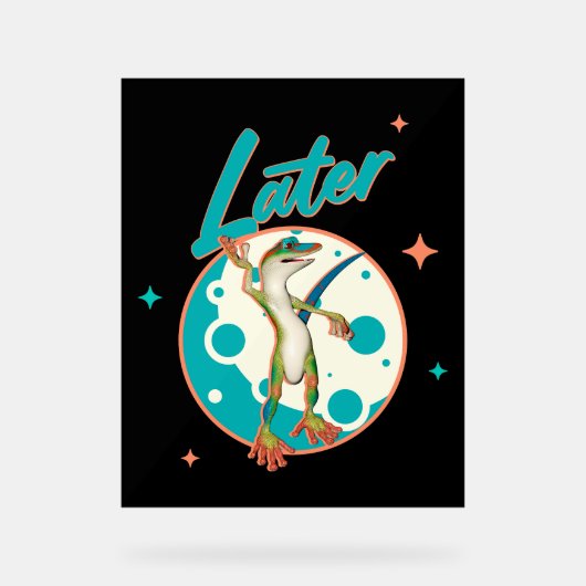 Grappige Gecko Later Uitstel Humor Acryl Bord (Voorkant)