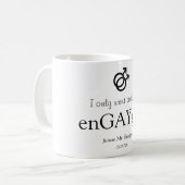 Grappige 'geËNgaagd' verlovings- Koffiemok (Voorkant links)