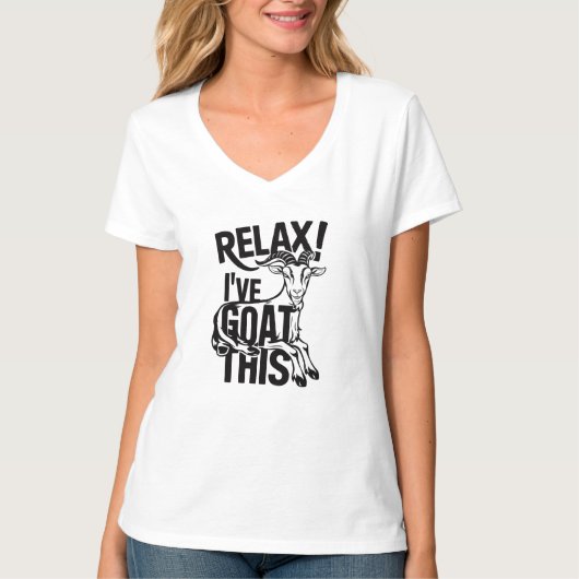 Grappige Geit Quote Ontspan Ik Heb Deze Geit T-shirt (Voorkant)
