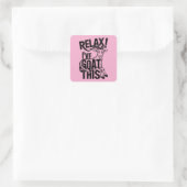 Grappige Geit Quote Ontspan Ik Heb Deze Geit Vierkante Sticker (Tas)