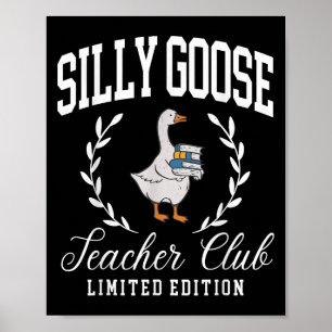 Grappige Gekke Goose Teacher Club Teacher Apprecia Poster