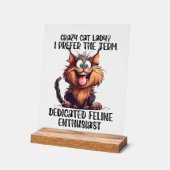 Grappige gekke kat dame woord kunst acryl bord (Hoek)