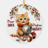 Grappige Gele Kitten Definieert Stout Kerstfeest Keramisch Ornament (Voorkant)