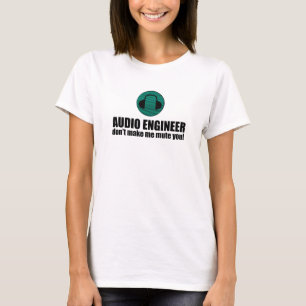 Grappige geluidstechnicus die audiotechniek zegt t-shirt