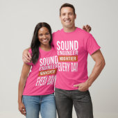 Grappige geluidstechnicus elke dag machtiger t-shirt (Unisex)