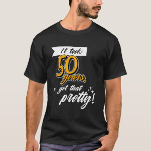 Grappige gelukkige 50ste verjaardag Vijftig jaar o T-shirt