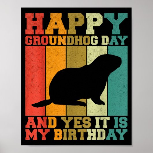 Grappige Gelukkige Groundhog Dag Ja Het Is Mijn Ve Poster (Voorkant)
