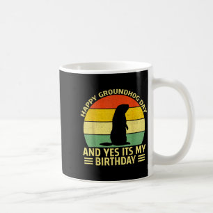Grappige Gelukkige Groundhog Day En Ja Het Is Mijn Koffiemok
