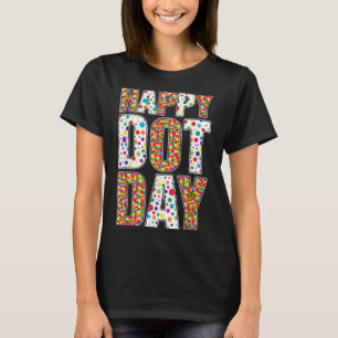 Grappige Gelukkige Stippen Dag Stippen Kunst Stude T-shirt