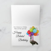 Grappige gelukkige verjaardag gans te laat kaart (Binnen)