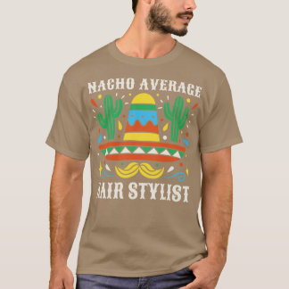 Grappige Gemiddelde Haar Stylist T-shirt
